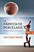 La fábrica de porcelana: Una nueva gramática de la política (Estado y sociedad) (Spanish Edition)