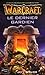 Le Dernier gardien (WarCraft, #3)
