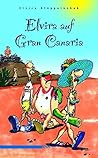 Elvira Auf Gran Canaria: Urlaub, Schwule, Strand Und Tand / Elvira Klöppelschuh