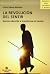 La Revolucion del Sentir by Carlos Aldana Mendoza