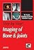 Imaging of Bone and Joints (Step by Step)