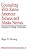 Counseling With Native American Indians and Alaska Natives: Strategies for Helping Professionals (Multicultural Aspects of Counseling series)
