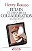 Petain et la fin de la coll...