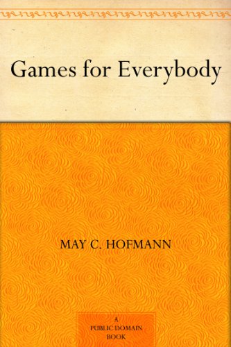 	 Games for Everybody (Kindle Edition)