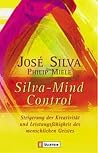 Silva Mind Control Steigerung Der Kreativität Und Leistungsfä... by José Silva