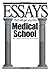 Essays That Will Get You into Medical School by Dan  Kaufman