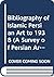 Bibliography of Islamic Per...
