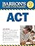 Barron's Act (Barron's To Prepare for the ACT American College Testing Program Assessment)