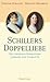 Schillers Doppelliebe. Die Lengefeld-Schwestern Caroline und ... by Kirsten Jüngling
