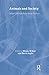 Animals and Society: Critical Concepts in the Social Sciences