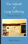 The Suburb of Long Suffering: Poems & Prose