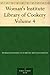Woman's Institute Library of Cookery Volume 4: Salads and Sandwiches; Cold and Frozen Desserts; Cakes, Cookies and Puddings; Pastries and Pies