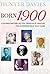 Born 1900 A Human History of the Twentieth Century - for ever... by Hunter Davies