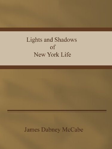 Lights and shadows of New York life