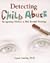 Detecting Child Abuse: Recognizing Children at Risk Through Drawings