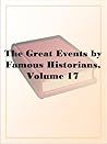 The Great Events by Famous Historians, Volume 17