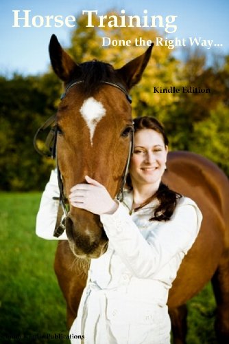 Horse Book and Horse Training - Everything You Need To Know About Horse Training - Discover The Secrets to Becoming An Expert Horse Trainer (Horses)