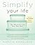 Simplify Your Life by Marcia Ramsland