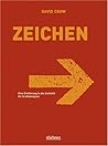 Zeichen: Eine Einführung In Die Semiotik Für Grafikdesigner