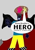 Hero: 3 Years Later