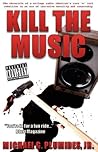 KILL THE MUSIC: T...