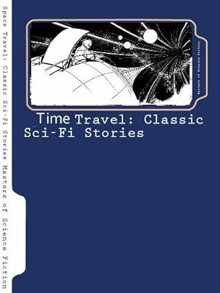 Time Travel: 13 Essential Sci-Fi Stories