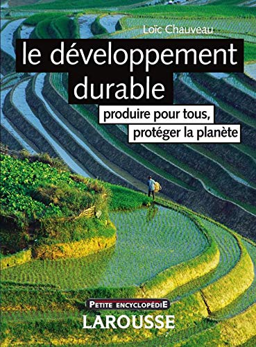 Le Développement Durableproduire Pour Tous, Protéger La Planète (Paperback)