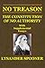 NO TREASON - The Constitution of No Authority - With Supplemental Essays