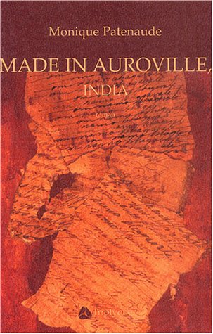 MADE IN AUROVILLE INDIA (Paperback)