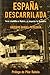 España Descarrilada: Terror Islamista En Madrid y El Despertar de Occidente