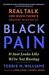 Black Pain: It Ju...