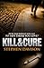 Kill&Cure by Stephen Davison