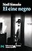El cine negro by Noël Simsolo
