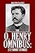 The O. Henry Omnibus: 272 Short Stories in One Volume (Halcyon Classics)