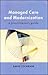 Managed Care and Modernization by David Cochrane