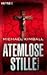 Atemlose Stille