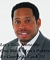 Let's Talk Honestly, One Black Man's Thoughts Let's Talk Honestly, One Black Man's Thoughts