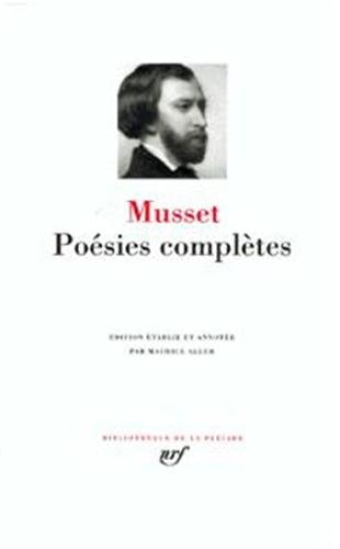 Musset : Poésies complètes Alfred de Musset and Maurice Allem (Hardcover)