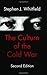 The Culture of the Cold War by Stephen J. Whitfield