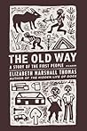 The Old Way: A St...