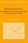 Multivariate Pattern Recognition in Chemometrics: Illustrated by Case Studies (Data Handling in Science and Technology)