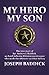 My Hero My Son by Joseph Baddick