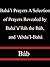 Bahá’í Prayers: A Selection of Prayers Revealed by Bahá’u’lláh, the Báb, and ‘Abdu’l-Bahá
