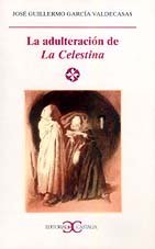 adulteración de La Celestina (Paperback)