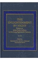 The Enlightenment by Night: Essays on After-Dark Culture in the Long Eighteenth Century (AMS Studies in the Eighteenth Century)