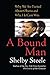A Bound Man: Why We Are Excited About Obama and Why He Can't Win