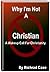 Why I'm Not A Christian by Richard  Case