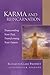 Karma and Reincarnation: Transcending Your Past, Transforming Your Future (Pocket Guides to Practical Spirituality)