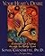 Your Heart's Desire: Instructions for Creating the Life You Really Want