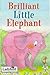 Brilliant Little Elephant (book and cassette)
